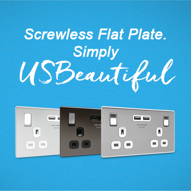 BG's Simply USBeautiful Sockets... Now including the Screwless Flat Plate Range!